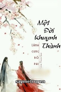 Một Đời Khuynh Thành: Phi Tần Bị Vứt Bỏ Ở Lãnh Cung