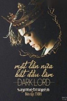 Một Lần Nữa Bắt Đầu Làm Dark Lord