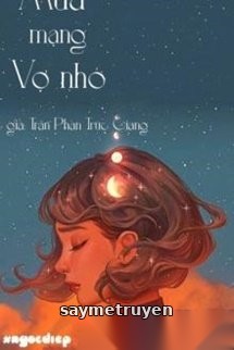 Mua Mạng Vợ Nhỏ