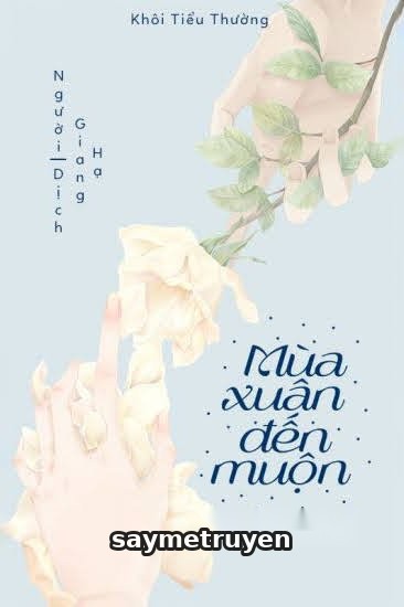 Mùa Xuân Đến Muộn