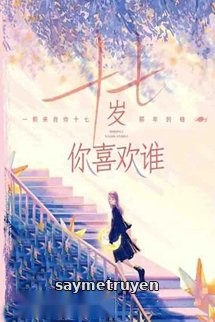 Mười Bảy Tuổi, Bạn Thích Ai?