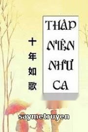 Mười Năm Như Ca