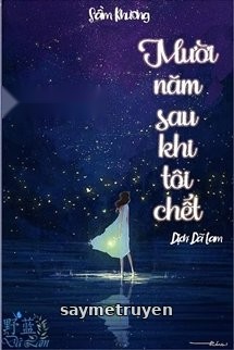 Mười Năm Sau Khi Tôi Chết
