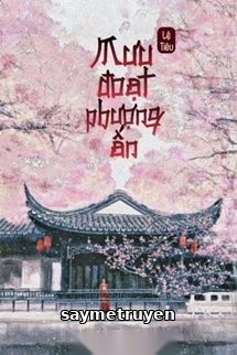 Mưu Đoạt Phượng Ấn
