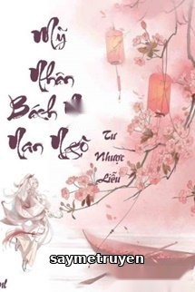 Mỹ Nhân Bách Niên Nan Ngộ