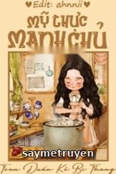 Mỹ Thực Manh Chủ