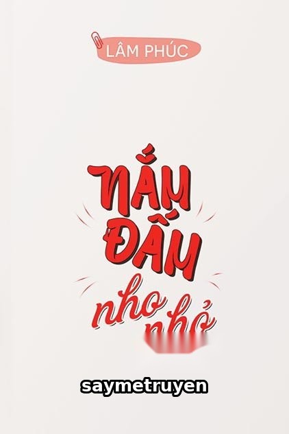 Nắm Đấm Nho Nhỏ