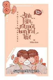 Nam Thần! Nam Thần, Anh Làm Rớt Một Bạn Trai Kìa!