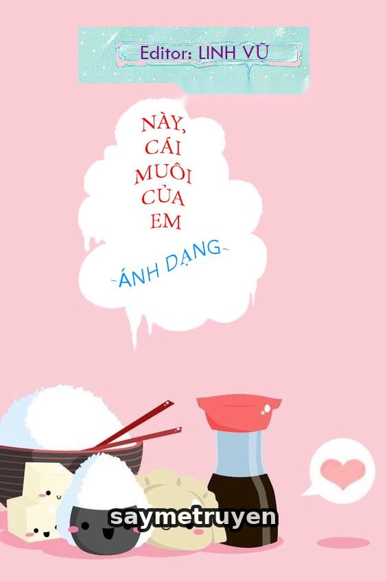 Này, Cái Muôi Của Em