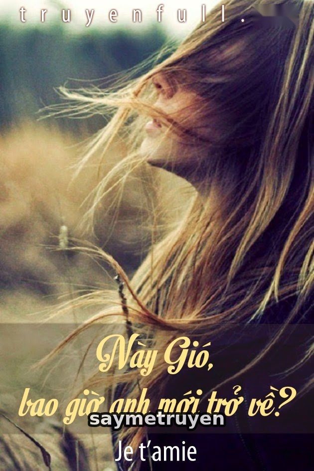 Này Gió, Bao Giờ Anh Mới Trở Về?