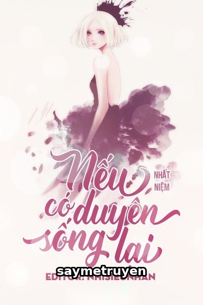 Nếu Có Duyên Trọng Sinh