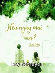 Nếu Ngày Mai Rời Xa?