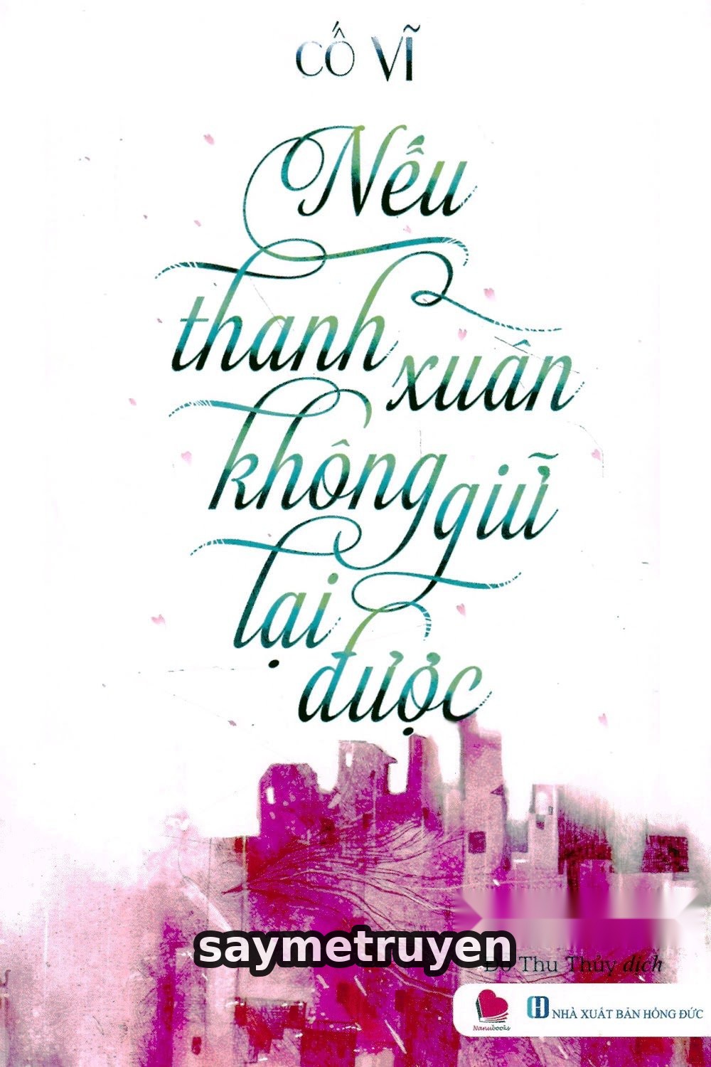 Nếu Thanh Xuân Không Giữ Lại Được