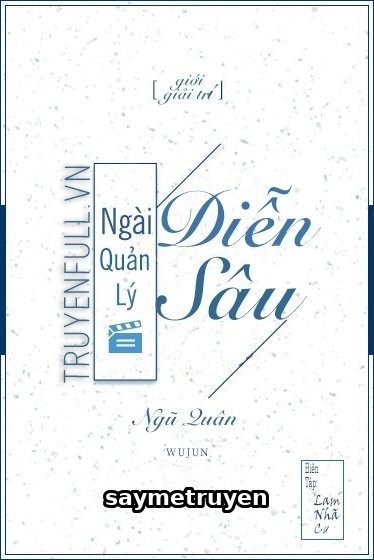 Ngài Quản Lý “Diễn Sâu”