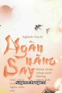 Ngàn Năm Say