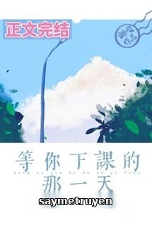 Ngày Đó Đợi Cậu Tan Học
