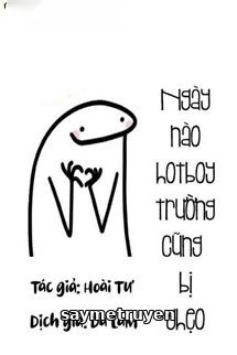 Ngày Nào Hotboy Trường Cũng Bị Ghẹo