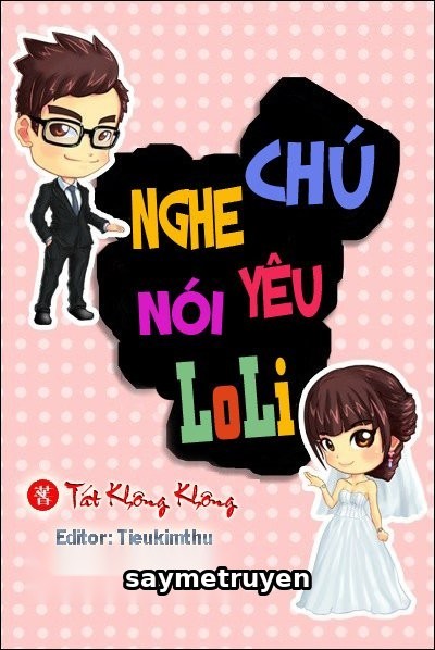 Nghe Nói Chú Yêu Loli