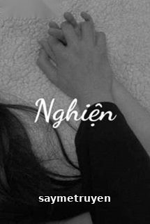 Nghiện - Nguyên Hòa