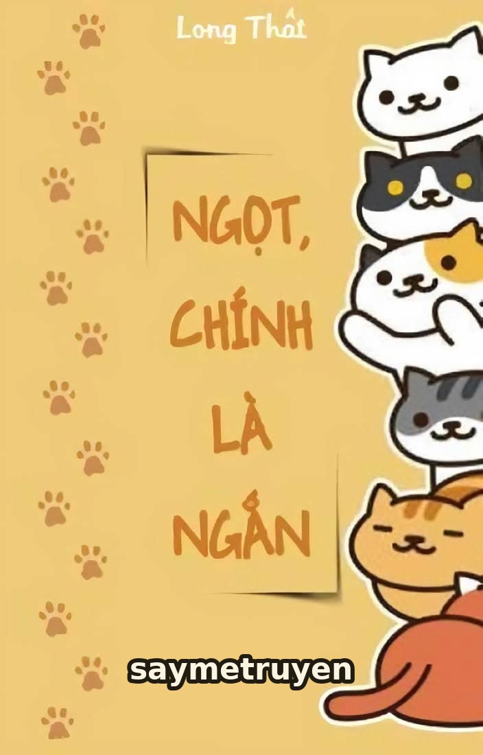 Ngọt, Chính Là Ngắn