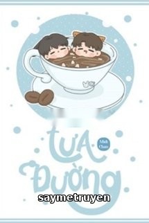 Ngọt Tựa Như Đường