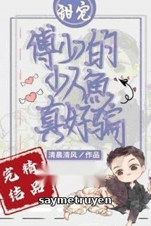 Người Cá Nhỏ Câm Của Phó Thiếu Lại Làm Nũng Rồi!!