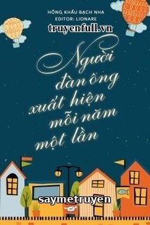 Người Đàn Ông Xuất Hiện Mỗi Năm Một Lần