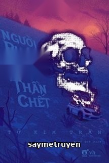 Người Phát Ngôn Của Thần Chết