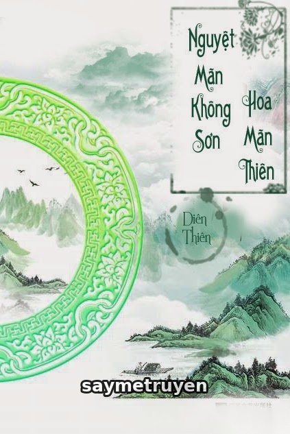 Nguyệt Mãn Không Sơn Hoa Mãn Thiên
