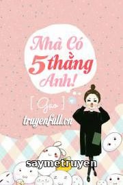 Nhà Có 5 Thằng Anh!