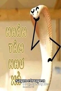 Nhân Tâm Như Xà