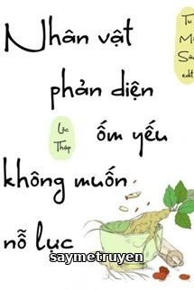 Nhân Vật Phản Diện Ốm Yếu Không Muốn Nỗ Lực