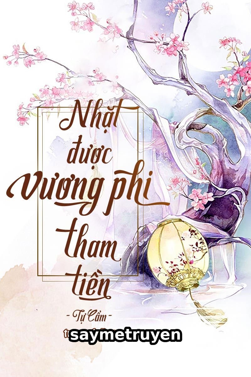 Nhặt Được Vương Phi Tham Tiền
