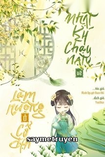 Nhật Kí Chạy Nạn Và Làm Ruộng Ở Cổ Đại