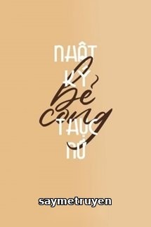 Nhật Ký Bẻ Cong Thục Nữ