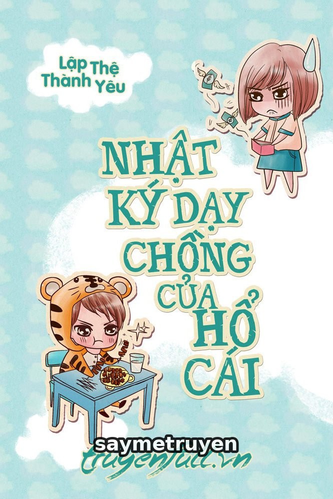 Nhật Ký Dạy Chồng Của Hổ Cái