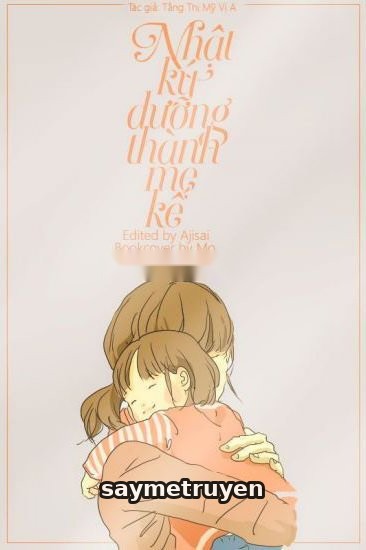 Nhật Ký Dưỡng Thành Mẹ Kế