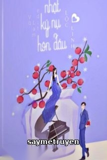 Nhật Ký Nụ Hôn Đầu