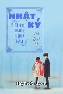 Nhật Ký Theo Đuổi Tình Đầu