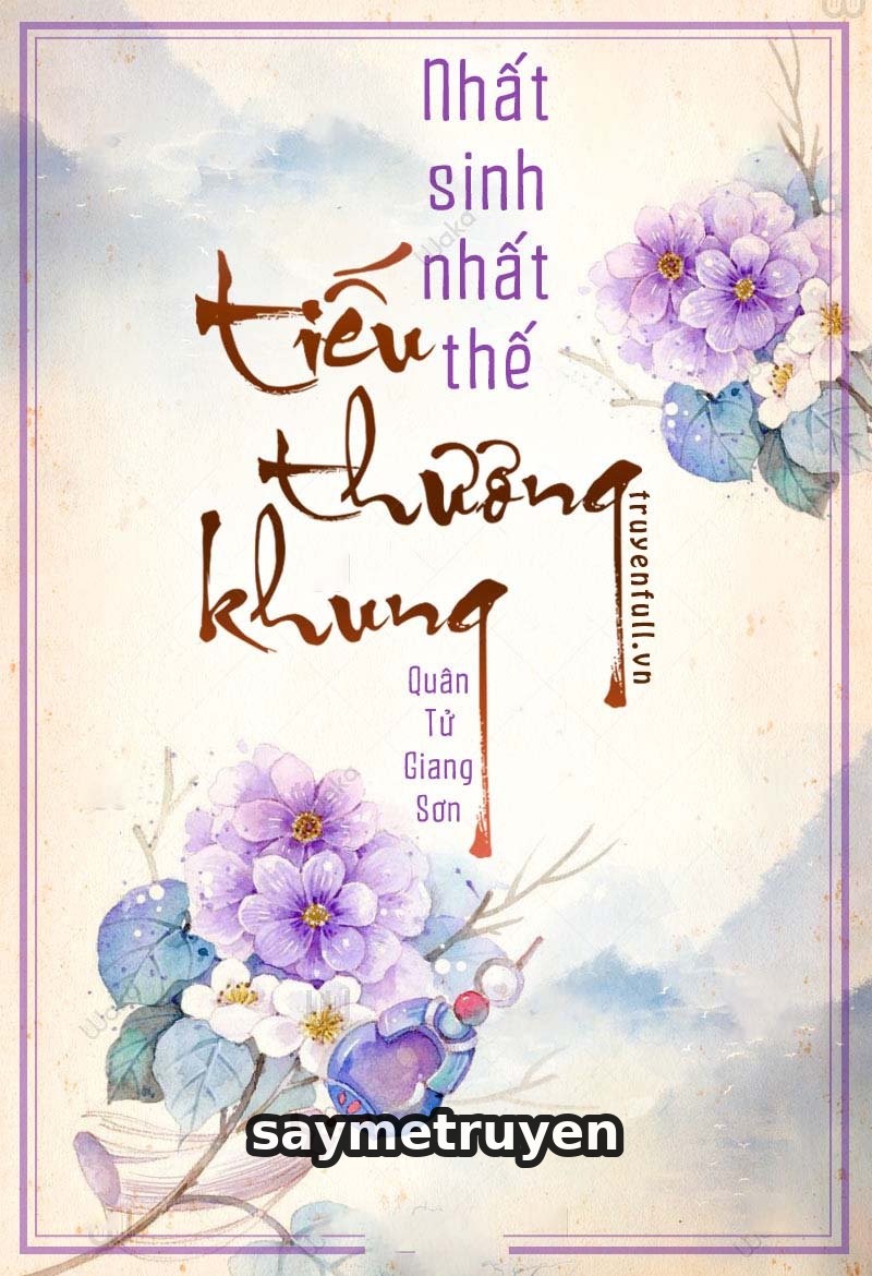 Nhất Sinh Nhất Thế: Tiếu Thương Khung