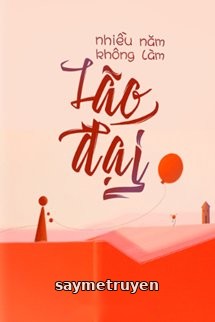 Nhiều Năm Không Làm Lão Đại