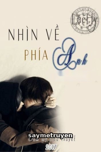 Nhìn Về Phía Anh