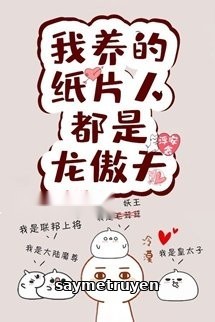 Nhóm Nhân Vật Của Tôi Đều Là Long Ngạo Thiên