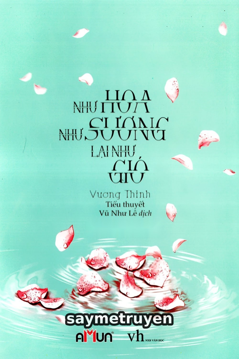 Như Hoa Như Sương Lại Như Gió