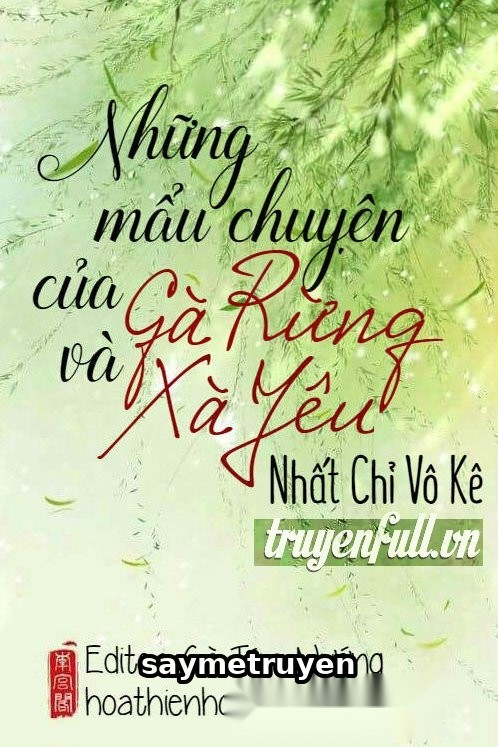 Những Mẩu Chuyện Của Xà Yêu Và Gà Rừng