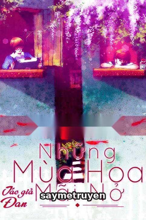 Những Mùa Hoa Mãi Nở