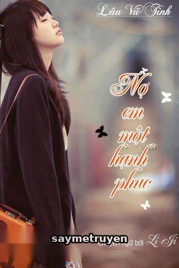 Nợ Em Một Hạnh Phúc