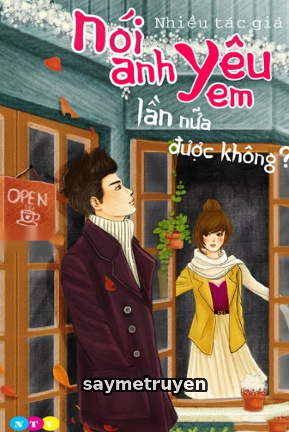 Nói Anh Yêu Em Lần Nữa Được Không