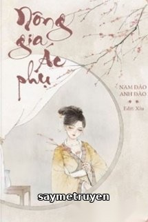Nông Gia Ác Phụ