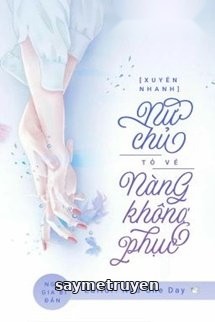 Nữ Chủ Tỏ Vẻ Nàng Không Phục